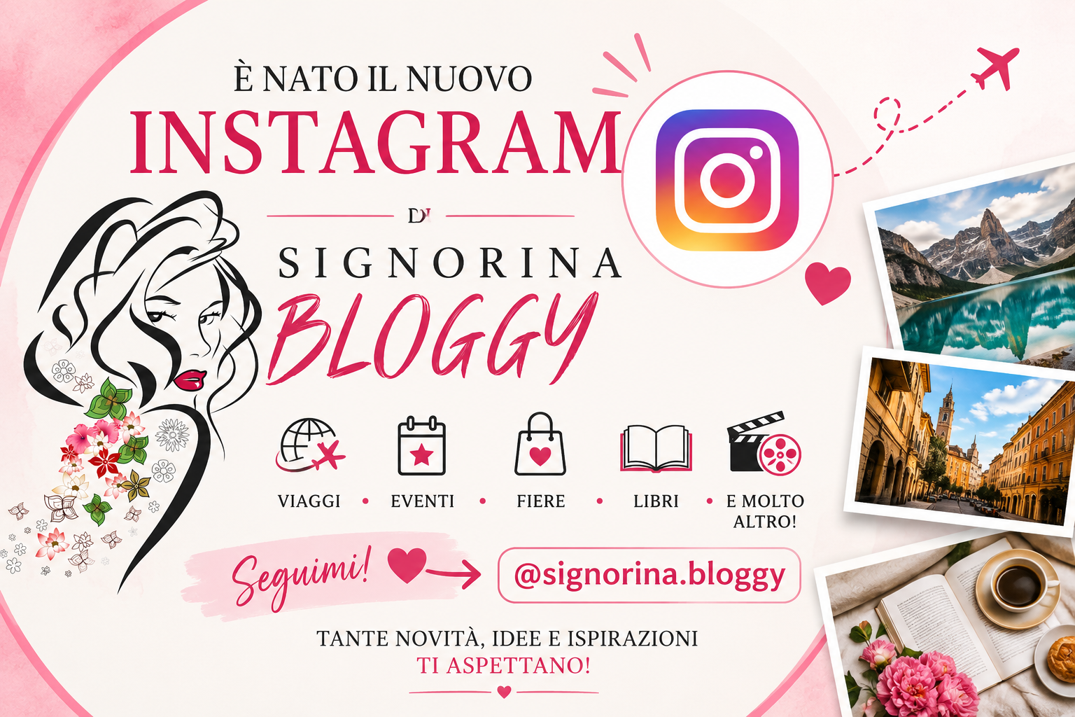 Instagram Signorina Bloggy: nuovo profilo dedicato a viaggi, eventi, fiere, libri e film